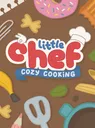 Little Chef: Cozy Cooking cover art