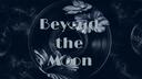 Discovery splash banner for Beyond The Moon Discord server